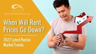 When Will Rent Prices Go Down - 2022 Rental Market Trends