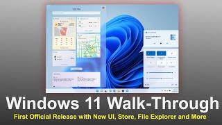 Windows 11 Deep Dive: Walking Through The New OS