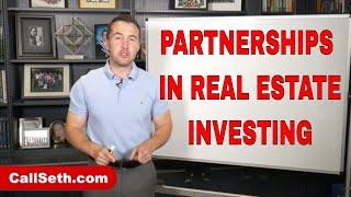 Partnerships in Real Estate Investing (Types of Real Estate Partnerships) | LIVE WITH SETH