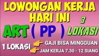 INFO LOKER ART ( PP ) 3 LOKASI ll lowongan kerja hari ini