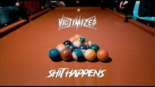 Victimized - Shit Happens (Official Video)