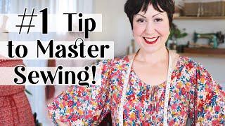 #1 Tip To MASTER Sewing Your Own Clothes!