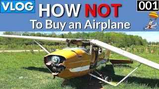 How to buy a plane VLOG Part 1