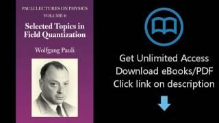 Download Selected Topics in Field Quantization: Volume 6 of Pauli Lectures on Physics (Dover [P.D.F]