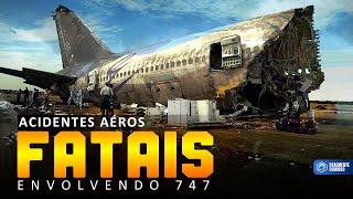 3 Terríveis Desastres Aéreos com 747