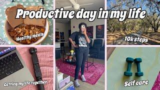 | productive day in my life | walking 10k steps, getting my life together, self care, healthy habits