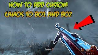 HOW TO ADD CUSTOM CAMOS TO BO1 & BO2 (PLUTONIUM)