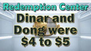 Iraqi Dinar  Redemption Center Dinar and Dong were $4 to $5  Latest IQD RV News Today!