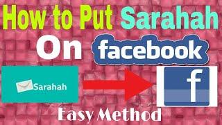 How to Put Sarahah on Facebook  || Easy Method|| Must Watch Friends.