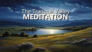 Guided Sleep Meditation Story | Journey Through the Tranquil Valley