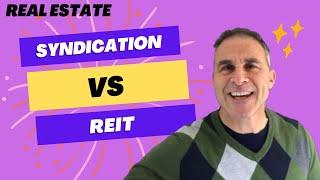 Real Estate Syndication vs REIT