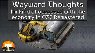 Wayward Thought: C&C Remaster Economy