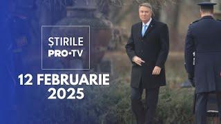 Știrile PRO TV - 12 Februarie 2025