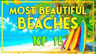 THE MOST BEAUTIFUL and iconic beaches in the world!  TOP 15 most amazing paradise beaches to visit