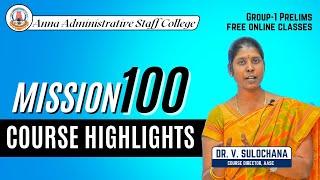 Mission 100 | Course Highlights | Dr. V. Sulochana, Course Director | FREE CLASS for Group 1 Prelims