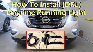 How To Install (DRL) Daytime Running Light | Nissan Pathfinder