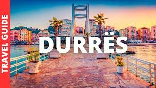 Durrës Albania Travel Guide: 15 BEST Things To Do In Durrës