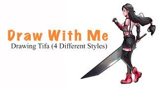 Draw with Me! - Tifa Lockhart in 4 Different Art Styles