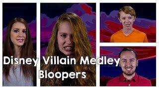 Disney Villain Medley - Bloopers - collaboration Maddie Wilson