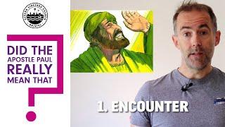 'Did Paul really mean that? Episode 1 - Encounter' by Owen Lynch