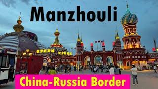 Manzhouli - China Russia Border City