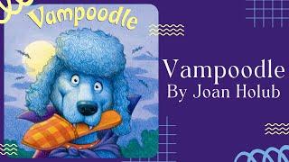  Vampoodle  Halloween Stories for Kids Read Aloud [ READ ALONG VIDEO ]