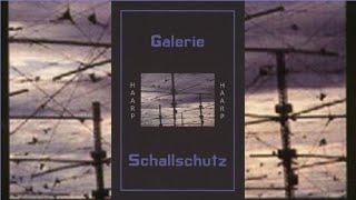 Galerie Schallschutz - HAARP (2002) FULL ALBUM