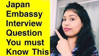 JAPANESE EMBASSY  VISA INTERVIEW QUESTION | indian in japan | JAPAN VISA QUESTION