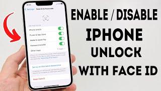 How To Enable / Disable iPhone Unlock With Face ID