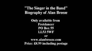 Alan Breeze's Biography  "The Singer in the Band" by Michele Breeze