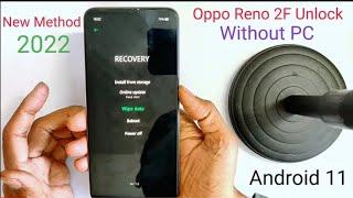 Oppo Reno 2F Pattern Unlock & Frp Bypass  Android 11 New Method Without PC 2024