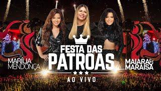 Marília Mendonça & Maiara e Maraisa  - Festa Das Patroas (Ao Vivo) (DVD Completo)