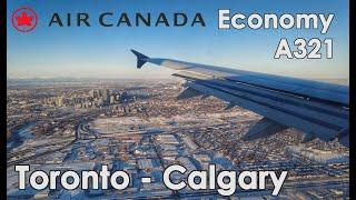 Air Canada Toronto to Calgary Economy A321 | Toronto Domestic Plaza Premium Lounge