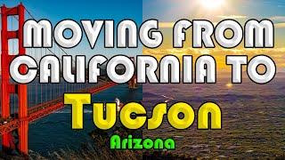 Moving From California to Tucson, Arizona