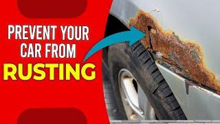 Rustproofing strategies You Must Know: Preventing Rust on Your Vehicle