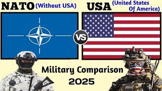 NATO (Without USA) vs USA Military Power Comparison 2025 | NATO vs USA military power 2025