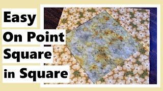 Easy On Point Square in Square Quilt Block