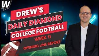 College Football Week 11 Opening Line Report | CFB Picks and Predictions | Drew's Daily Diamond