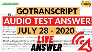 How to pass GoTranscript Audio July 28 | GoTranscript Audio Test Answer ( GoTranscript New Version )