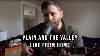 LIVE FROM HOME - Plain and The Valley