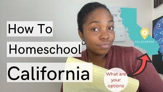 How to Legally Homeschool in California | What You Need To Know