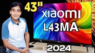 Xaiomi 43 inch A Series TV 2024 | Xiaomi L43MA  Full HD Smart Google TV | Mi 43" Android TV Review