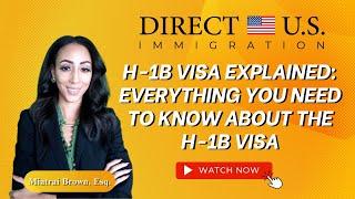 What is the H-1B Visa? H-1B Visa Explained - U.S. Immigration | Direct U.S. Immigration