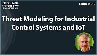 Threat Modeling for Industrial Control Systems and IoT