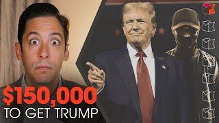 $150,000 Bounty On President Trump?