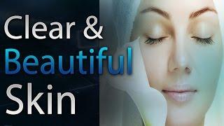  Clear and Beautiful Skin | Subliminal Affirmations | Alpha Wave | Simply Hypnotic |  acne