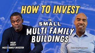 How to invest in small multi family houses