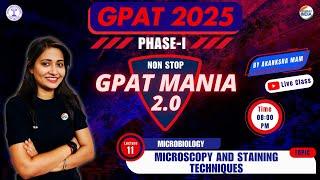 Microbiology & Staining | Microbiology | GPAT Mania | GPAT 2025 | Class - 11 #gpat2025 #gpatmcq