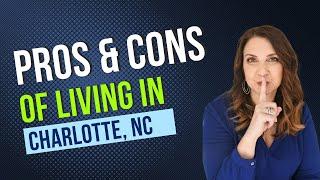 Any Cons of Living in Charlotte NC? | BeckyMcCully.com