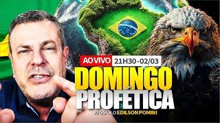 🟢🟡 DOMINGO PROFÉTICO 02/03/2025 | APÓSTOLO EDILSON POMINI